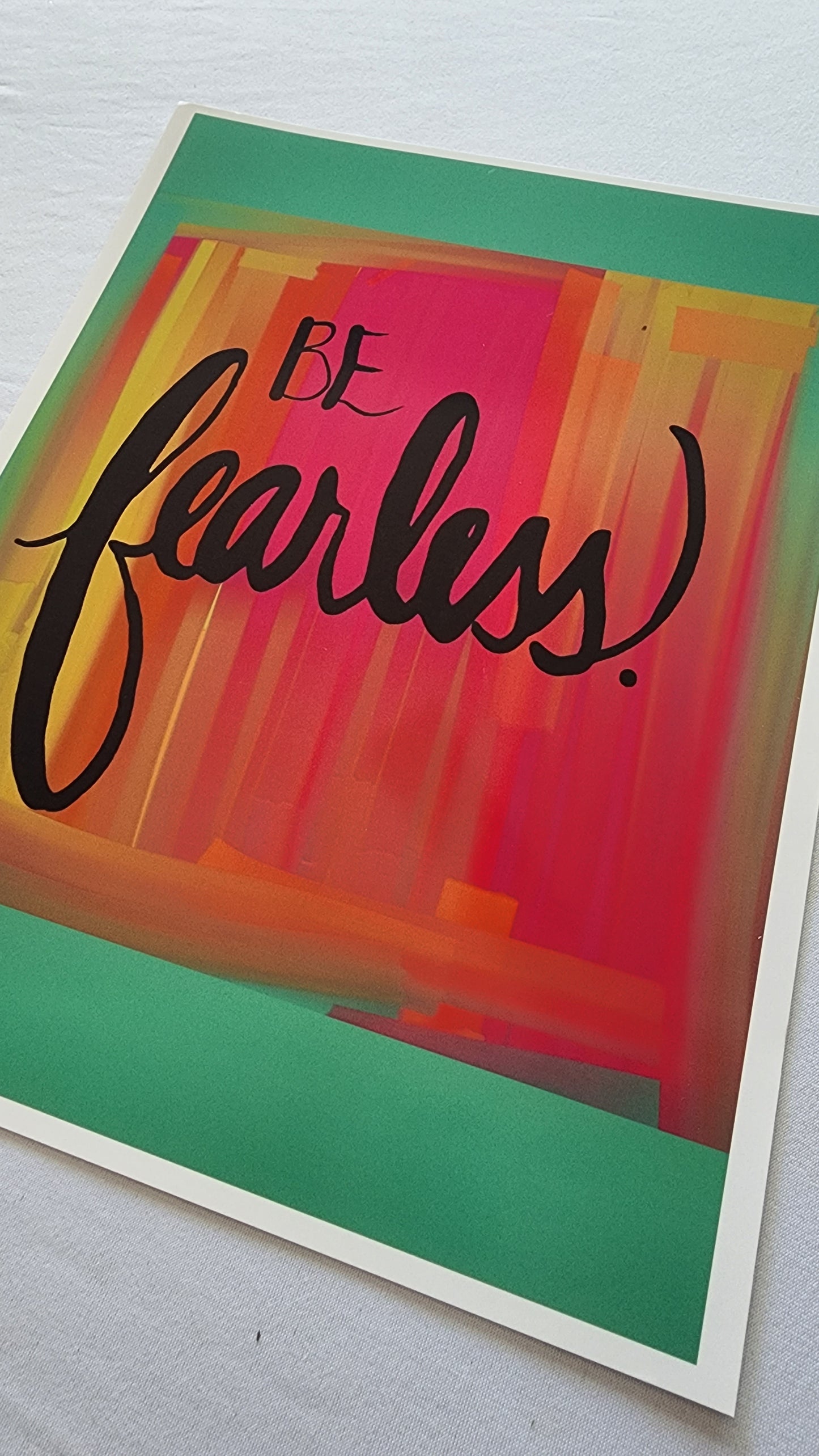 Be Fearless -8.5x11 Print