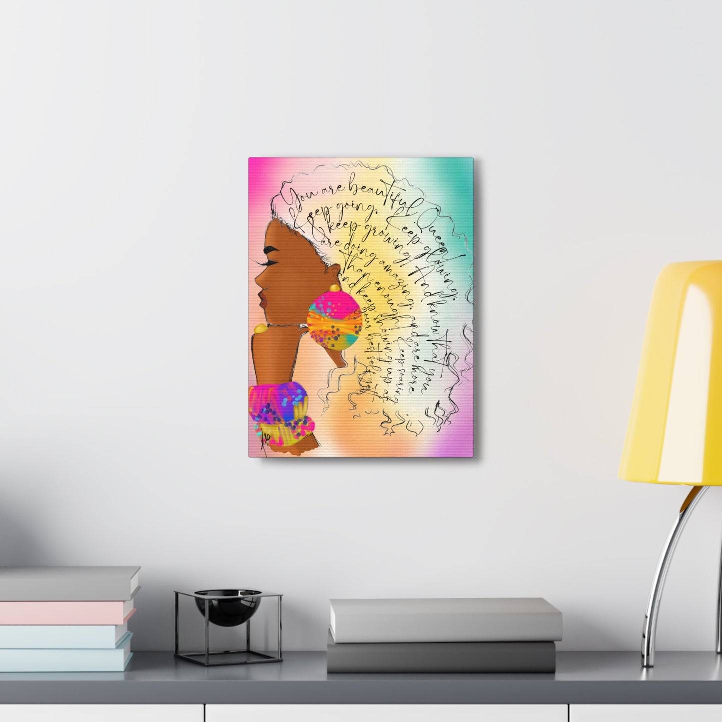 You Are Beautiful, Queen!  - Canvas Gallery Wraps